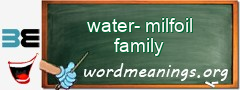 WordMeaning blackboard for water-milfoil family